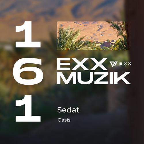 Sedat - Oasis [EXX161]
